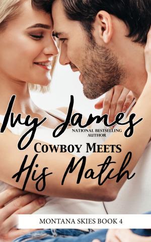 Cover of the book Cowboy Meets His Match by Ivy James