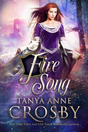 Cover of the book Fire Song by Tanya Anne Crosby