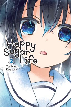 Cover of the book Happy Sugar Life, Vol. 2 by Kugane Maruyama, so-bin