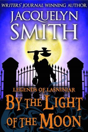 bigCover of the book Legends of Lasniniar: By the Light of the Moon by 