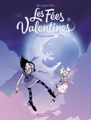 Cover of the book Les Fées Valentines - tome 3 - Une belle s'embête by Leo