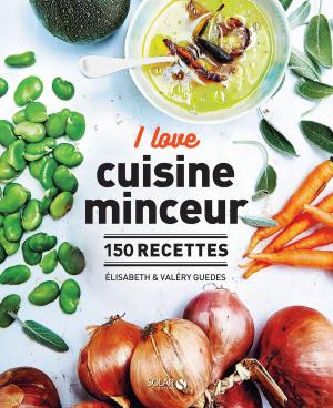 Cover of the book I love la cuisine minceur by Héloïse MARTEL