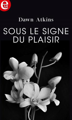 Cover of the book Sous le signe du plaisir by Belle Davis