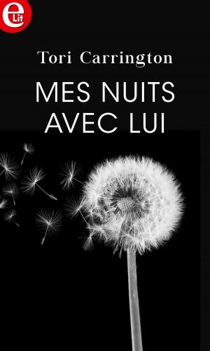 Cover of the book Mes nuits avec lui by Marie Ferrarella, Christine Rimmer