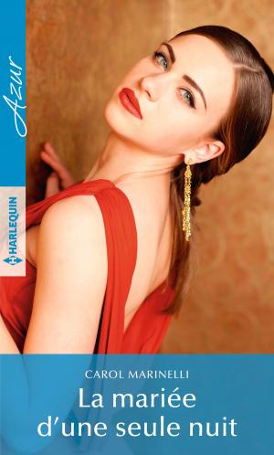 Cover of the book La mariée d'une seule nuit by Jacqueline Baird