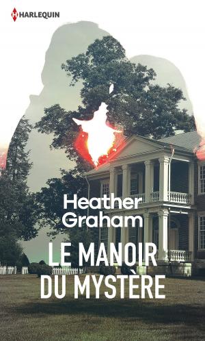Cover of the book Le manoir du mystère by Jillian Burns, Leslie Kelly, Heather MacAllister, Julie Leto