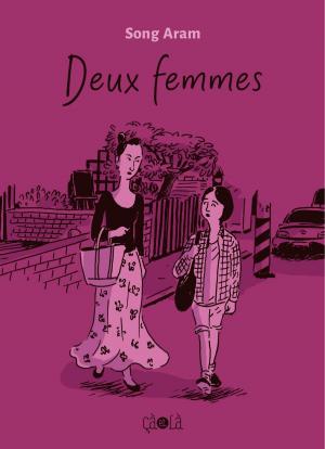 Cover of the book Deux Femmes by Marcelo d'Salete, Marcelo d'Salete