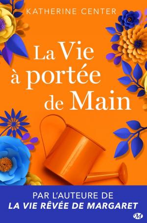 Cover of the book La Vie à portée de main by Céline Mancellon
