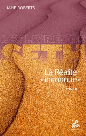 Cover of the book La Réalité « inconnue » - Tome II by Stephen Larsen, Ph.D.