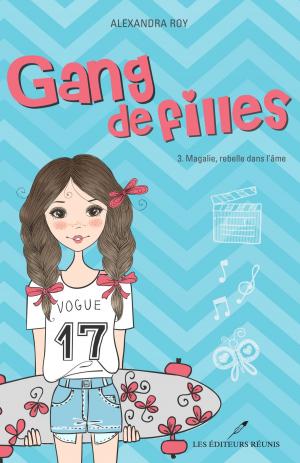 Cover of the book Gang de filles T.3 by Mélanie Cousineau
