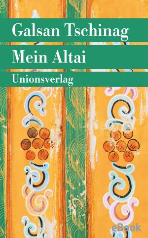 Cover of the book Mein Altai by Galsan Tschinag