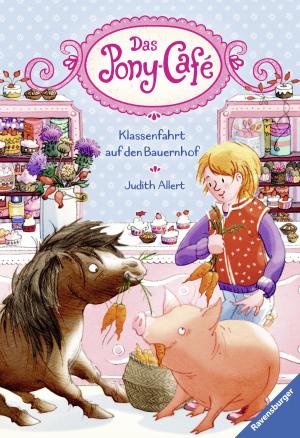 Cover of the book Das Pony-Café, Band 6: Klassenfahrt auf den Bauernhof by THiLO