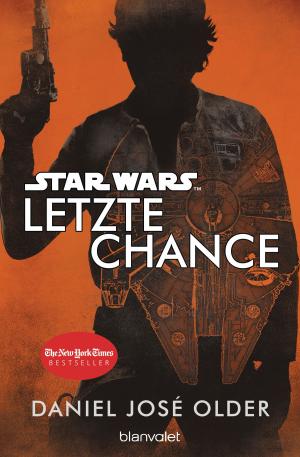 Cover of the book Star Wars™ - Letzte Chance by Sophie Bonnet