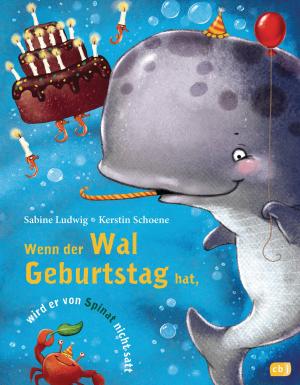 Cover of the book Wenn der Wal Geburtstag hat, wird er von Spinat nicht satt by Margit Auer