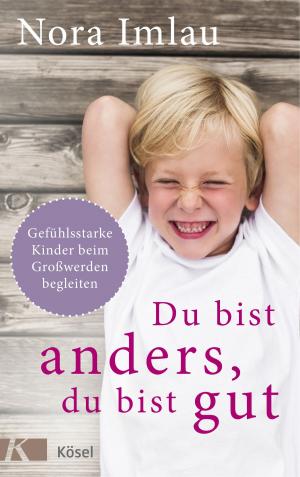 Cover of the book Du bist anders, du bist gut by Astrid Kuby