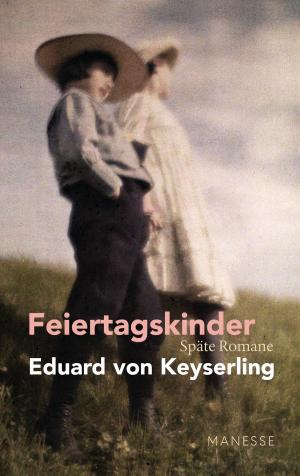 Book cover of Feiertagskinder - Späte Romane