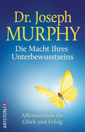 Cover of the book Die Macht Ihres Unterbewusstseins by Samy Molcho