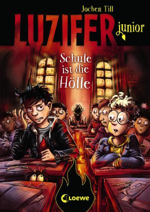 Cover of the book Luzifer junior - Schule ist die Hölle by Anthony Horowitz