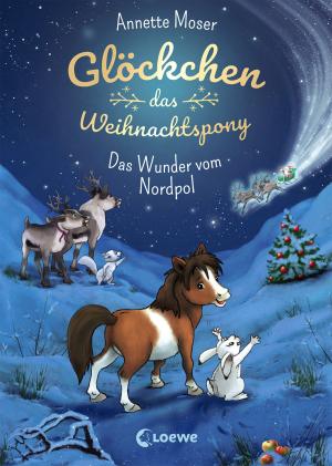 Cover of the book Glöckchen, das Weihnachtspony - Das Wunder vom Nordpol by Ella TheBee