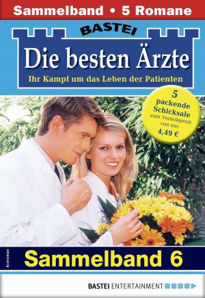 Cover of the book Die besten Ärzte 6 - Sammelband by Stefan Frank