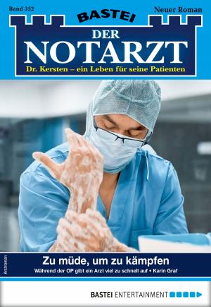 Book cover of Der Notarzt 352 - Arztroman