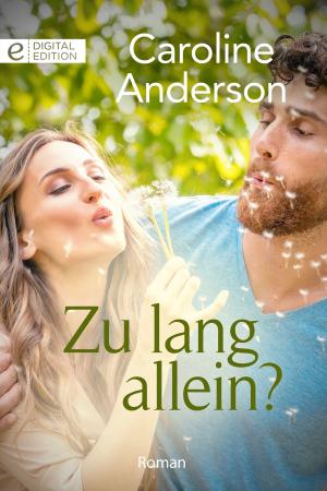Cover of the book Zu lang allein? by KATE HARDY