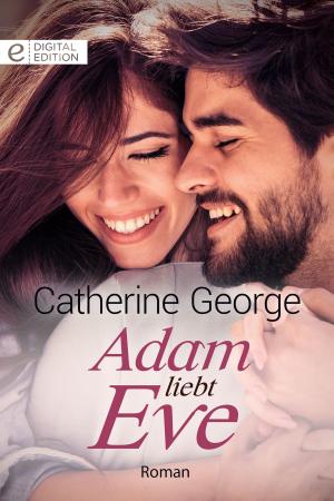 Cover of the book Adam liebt Eve by JUDY CHRISTENBERRY