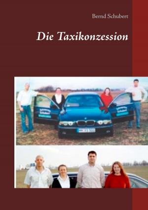 Cover of the book Die Taxikonzession by Heinz-Werner Müller Burkhard Kastenbutt