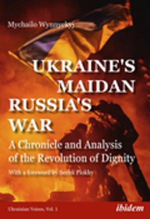 Cover of the book Ukraine's Maidan, Russia's War by Alina Zubkovych