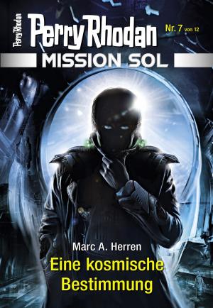 Cover of the book Mission SOL 7: Eine kosmische Bestimmung by Robert Feldhoff