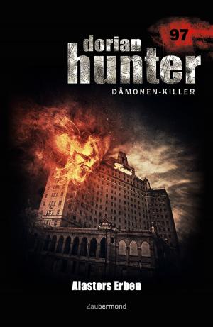 Cover of the book Dorian Hunter 97 - Alastors Erben by Logan Dee, Catalina Corvo