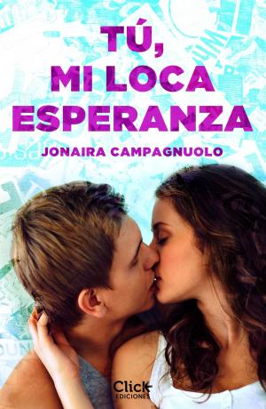 Cover of the book Tú, mi loca esperanza by Tea Stilton