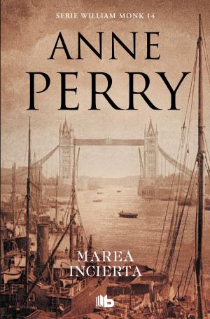 Cover of the book Marea incierta (Detective William Monk 14) by Clara Peñalver, Nune Martínez