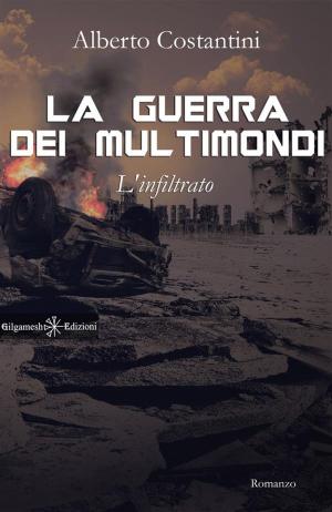 Cover of the book La guerra dei multimondi by Richard Ankers, Jessica Bayliss, Ty Drago, Judith Graves, Patrick Hueller, Ally Mathews, Laura Pauling, Boyd Reynolds, Medeia Sharif, Andrea Stanet, Lea Storry, Dax Varley Dax Varley, Jackie Horsfall, Shannon Delany, Kelly Hashway