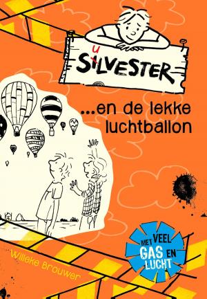 Cover of the book Silvester ... en de lekke luchtballon by Gerda van Wageningen