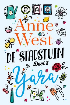 Cover of the book Yara - #3 Stadstuin serie by Evelien van Dort