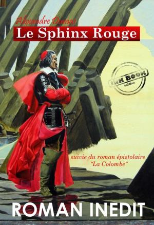 Cover of the book Le Sphinx Rouge (inédit) by Alexis de  Tocqueville, Guy de  Maupassant