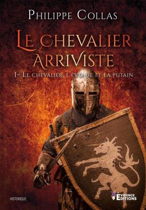 Cover of the book Le chevalier, l'évêque et la putain by Jeremy Angelo Napoli