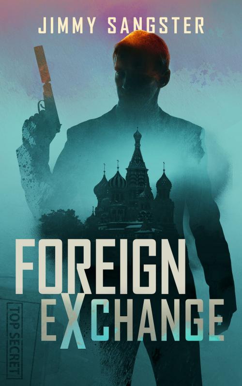Cover of the book Foreign Exchange by Jimmy Sangster, Brash Books