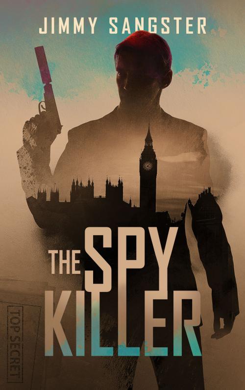 Cover of the book The Spy Killer by Jimmy Sangster, Brash Books