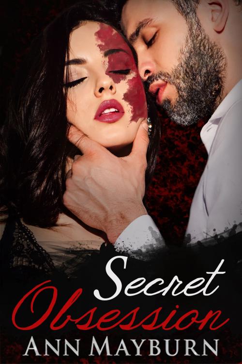 Cover of the book Secret Obsession by Ann Mayburn, Honey Mountain Publishing
