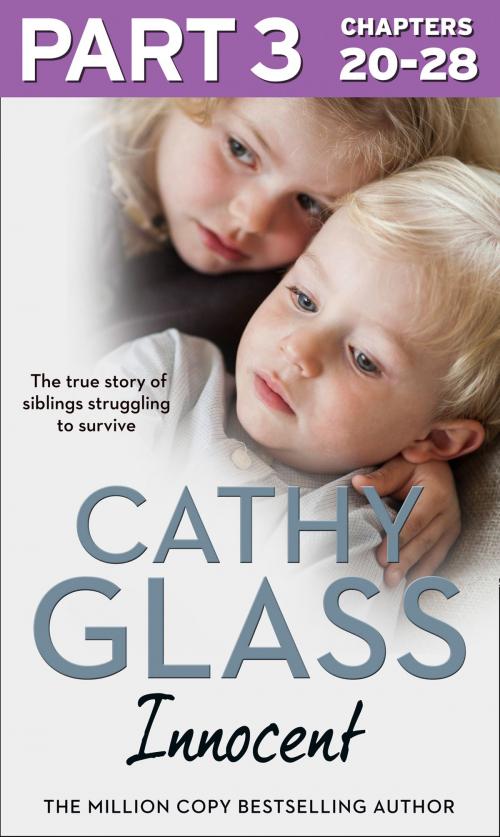 Cover of the book Innocent: Part 3 of 3: The True Story of Siblings Struggling to Survive by Cathy Glass, HarperCollins Publishers