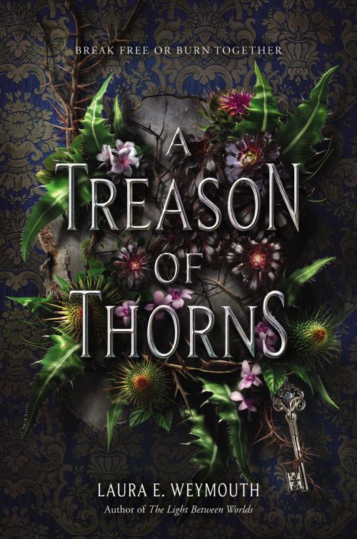 Cover of the book A Treason of Thorns by Laura E Weymouth, HarperTeen
