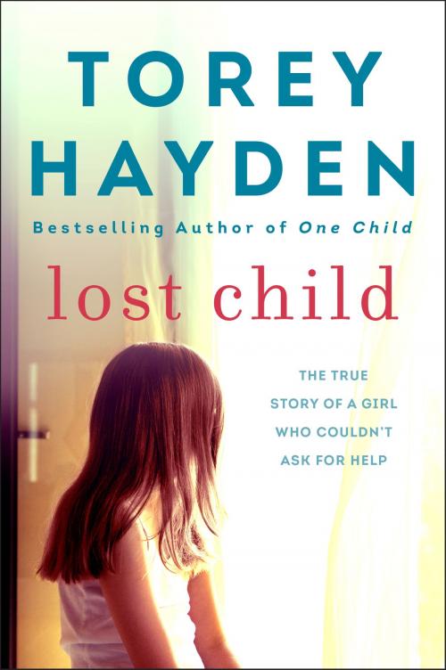 Cover of the book Lost Child by Torey Hayden, William Morrow Paperbacks