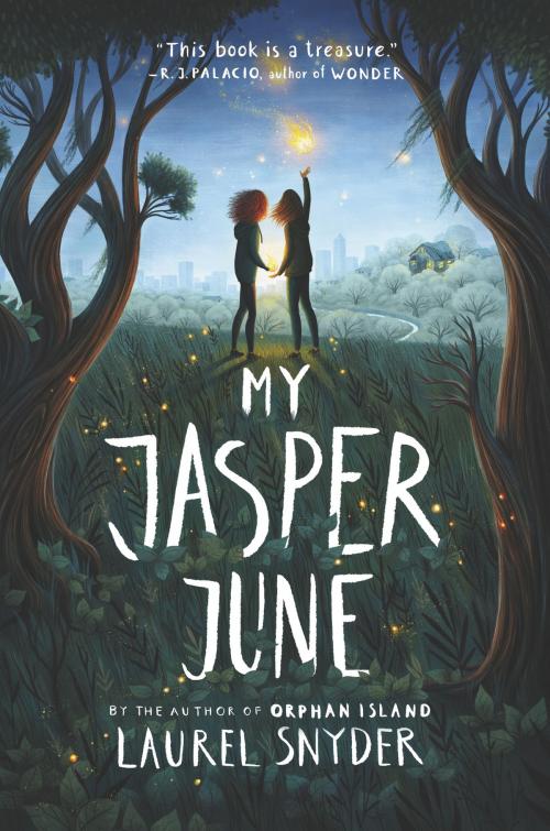 Cover of the book My Jasper June by Laurel Snyder, Walden Pond Press