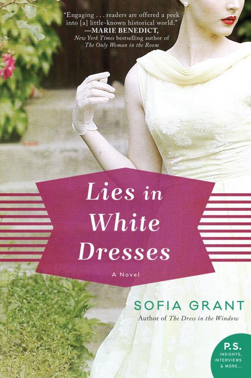Cover of the book Lies in White Dresses by Sofia Grant, William Morrow Paperbacks