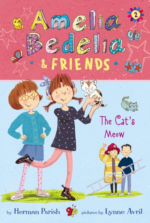 Cover of the book Amelia Bedelia & Friends #2: Amelia Bedelia & Friends The Cat's Meow by Herman Parish, Greenwillow Books