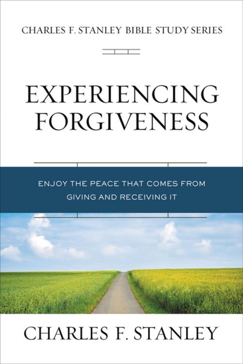 Cover of the book Experiencing Forgiveness by Charles F. Stanley (personal), Thomas Nelson