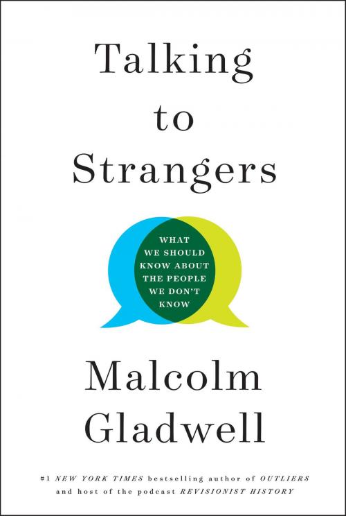Cover of the book Talking to Strangers by Malcolm Gladwell, Little, Brown and Company