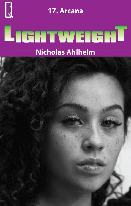Cover of the book Lightweight 17: Arcana by Nicholas Ahlhelm, Metahuman Press